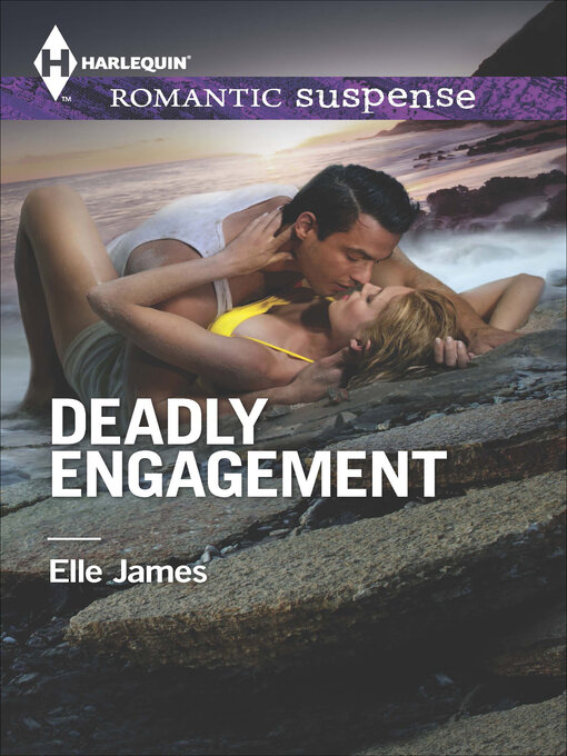 Title details for Deadly Engagement by Elle James - Available